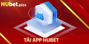 Tải App HUBET